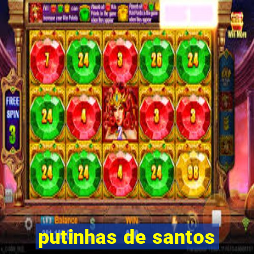 putinhas de santos